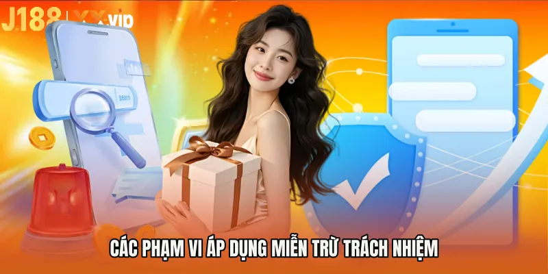 Các phạm vi áp dụng miễn trừ trách nhiệm