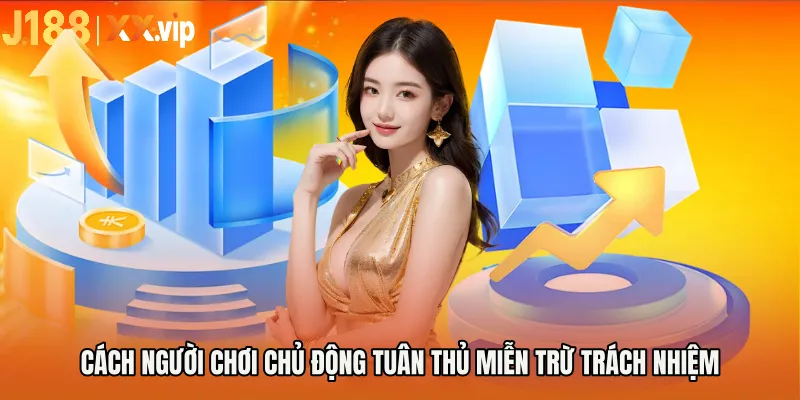 Cách người chơi chủ động tuân thủ miễn trừ trách nhiệm