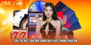 Cầu Tài Xỉu - Giải Mã Chuỗi Quy Luật Thắng Thua Ẩn