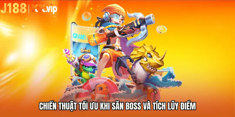Chiến thuật tối ưu khi săn boss và tích lũy điểm