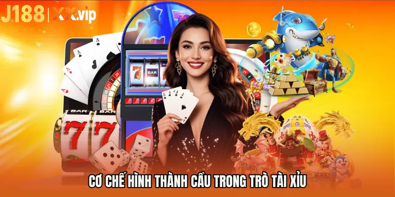 Cơ chế hình thành cầu trong trò tài xỉu