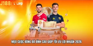 Mẹo Cược Bóng Đá Đỉnh Cao Giúp Tối Ưu Lợi Nhuận 2026