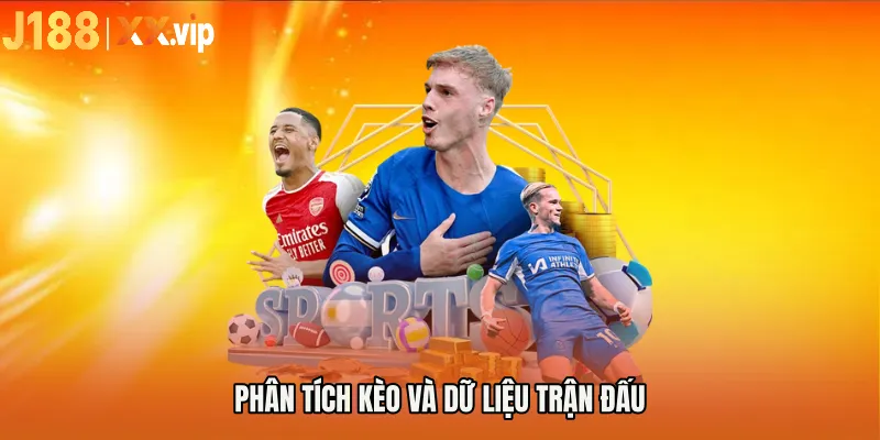 Phân tích kèo và dữ liệu trận đấu